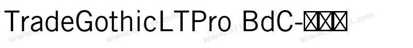 TradeGothicLTPro BdC字体转换